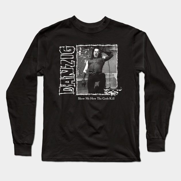 Danzig - Show Me Long Sleeve T-Shirt by WithinSanityClothing